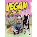 Vegan À Go-Go!: A Cookbook & Survival Manual for Vegans on the Road - Paperback
