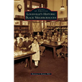 Louisville's Historic Black Neighborhoods - Hardcover