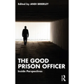 The Good Prison Officer: Inside Perspectives - Paperback