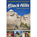 Black Hills Family Fun Guide: Explore South Dakota's Badlands, Devils Tower & Black Hills - Paperback