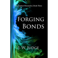 Forging Bonds - Paperback