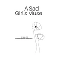 A Sad Girl's Muse - Paperback