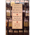 Manual of Chinese Herbal Medicine: Principles and Practice for Easy Reference - Paperback