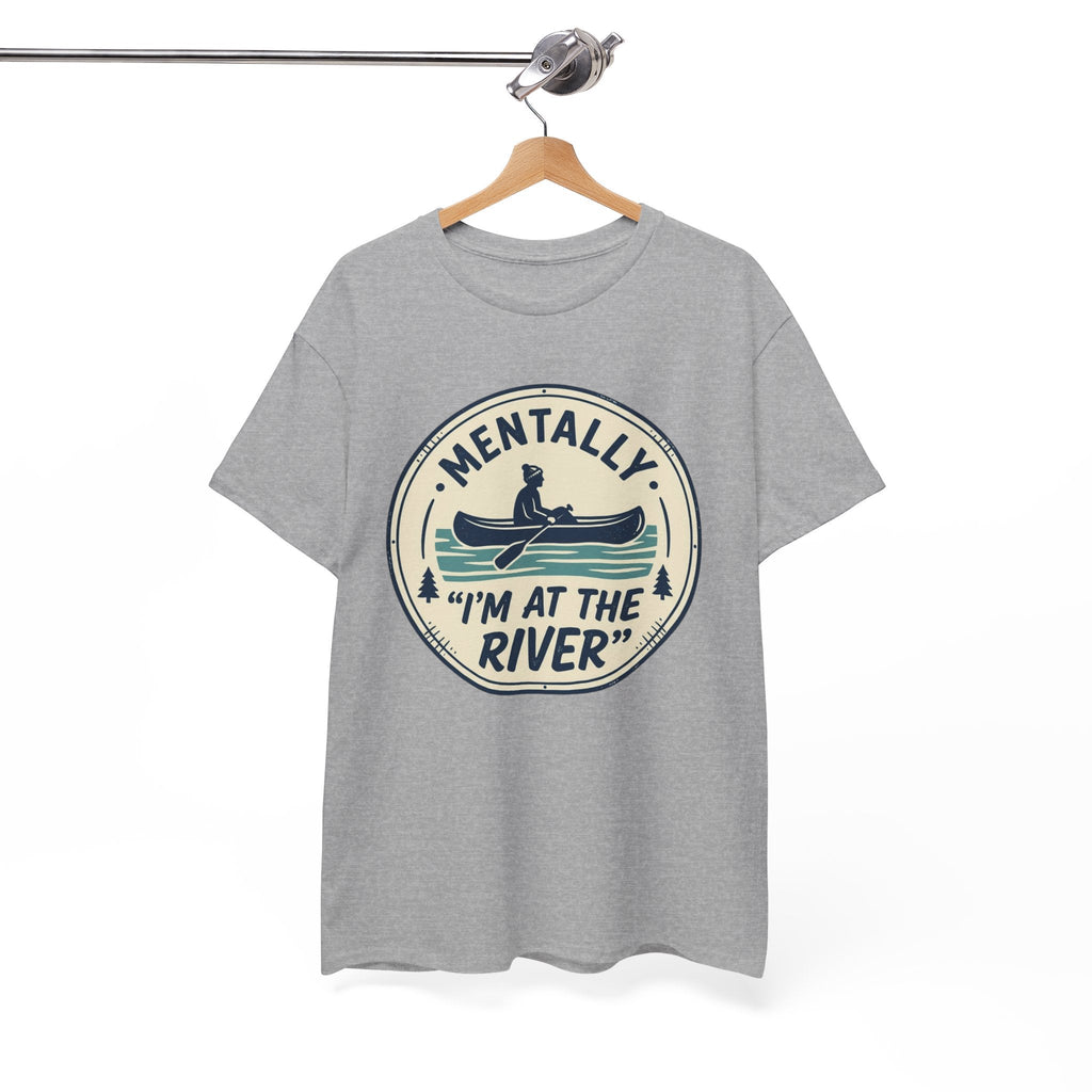 "Mentally I’m At The River" Canoe Graphic Tee