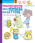 Drawing Cartoons from Numbers and Letters: 125+ Step-By-Steps - Paperback