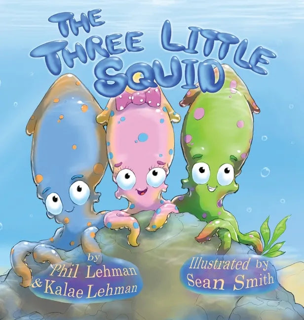 The Three Little Squid - Hardcover