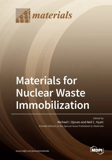 Materials for Nuclear Waste Immobilization - Paperback