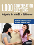 1,000 Conversation Questions: Designed for Use in the ESL or EFL Classroom - Paperback