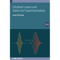 Ultrafast Lasers and Optics for Experimentalists (Second Edition) - Hardcover