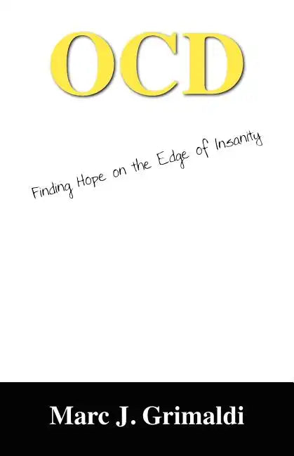 Ocd: Finding Hope on the Edge of Insanity - Paperback