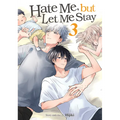 Hate Me, But Let Me Stay Vol. 3 - Paperback