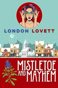Mistletoe and Mayhem - Paperback
