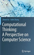 Computational Thinking: A Perspective on Computer Science - Hardcover