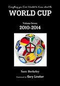 Everything you Ever Wanted to Know about the World Cup Volume Seven: 2010-2014 - Paperback