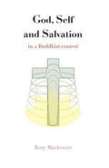 God, Self and Salvation in a Buddhist Context - Paperback