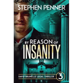By Reason of Insanity: David Brunelle Legal Thriller #3 - Paperback