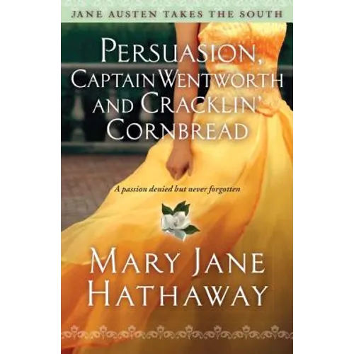 Persuasion, Captain Wentworth and Cracklin' Cornbread - Paperback