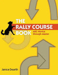 The Rally Course Book: AKC Novice Through Master - Paperback
