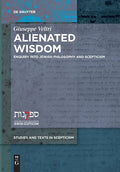 Alienated Wisdom: Enquiry Into Jewish Philosophy and Scepticism - Paperback