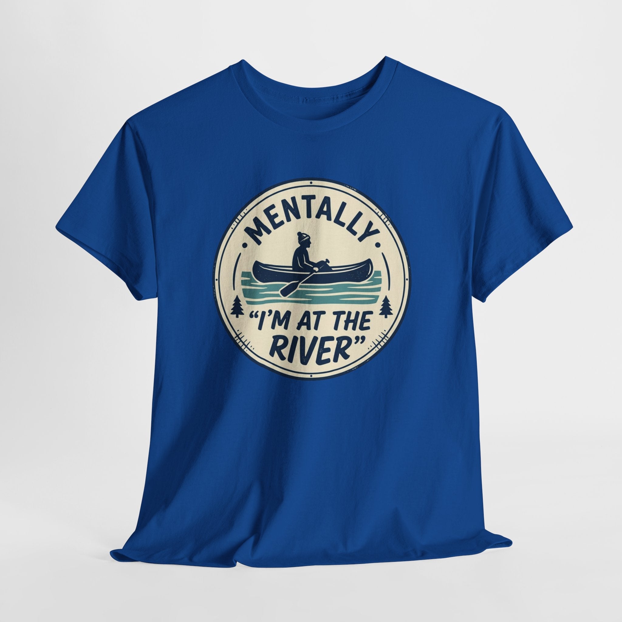 "Mentally I’m At The River" Canoe Graphic Tee