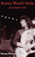Ronnie Wood's Smile: and where it led - Paperback