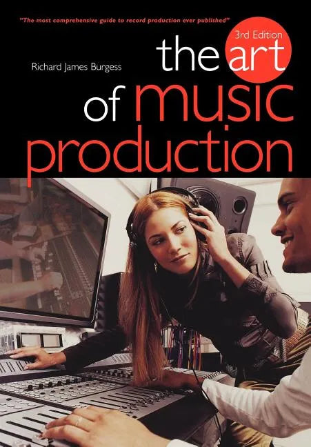 The Art of Music Production - Paperback