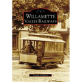 Willamette Valley Railways - Paperback