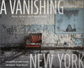 A Vanishing New York: Ruins Across the Empire State - Hardcover