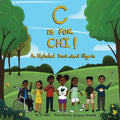 C is for Chi!: An Alphabet Book about Nigeria - Paperback