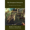 The European Enterprise: Geopolitical Essays - Paperback