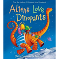 Aliens Love Dinopants - Hardcover