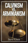 Calvinism vs. Arminianism - Paperback