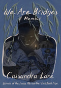 We Are Bridges: A Memoir - Paperback