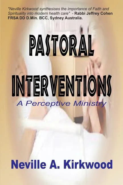 Pastoral Interventions: A Perceptive Ministry - Paperback