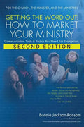Getting the Word Out: How to Market Your Ministry - Paperback