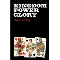 Kingdom Power Glory - Paperback