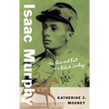 Isaac Murphy: The Rise and Fall of a Black Jockey - Paperback