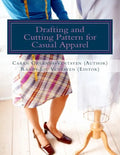 Drafting and Cutting Pattern for Casual Apparel: A Competency-based Learning Material for Dressmaking NC II - Paperback