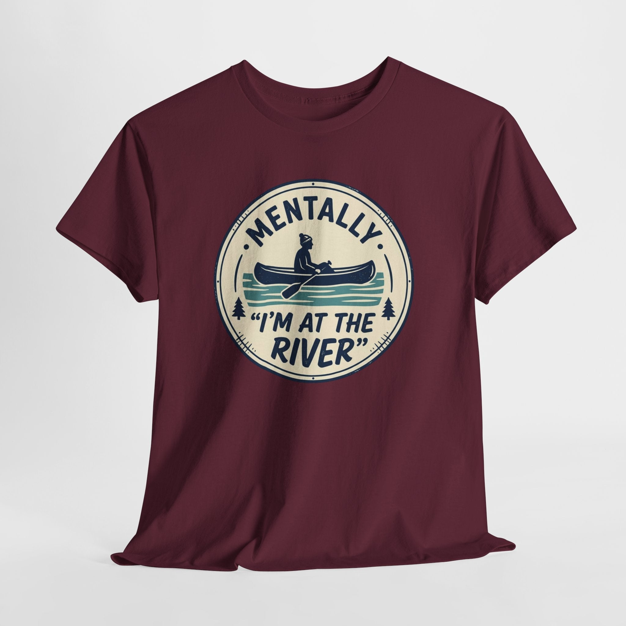 "Mentally I’m At The River" Canoe Graphic Tee