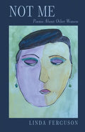 Not Me: Poems About Other Women - Paperback