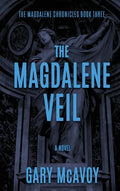 The Magdalene Veil - Hardcover
