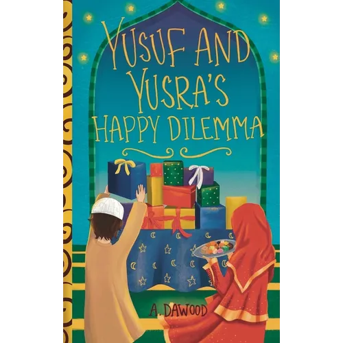 Yusuf and Yusra's Happy Dilemma - Paperback