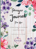 Prayer Journal For Her: 52 week scripture, devotional, and guided prayer journal - Paperback
