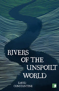 Rivers of the Unspoilt World - Paperback