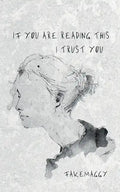 if you are reading this, I trust you - Paperback