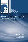 Old Testament Story and Christian Ethics - Paperback