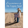 Discovering My Gypsy Soul - Paperback