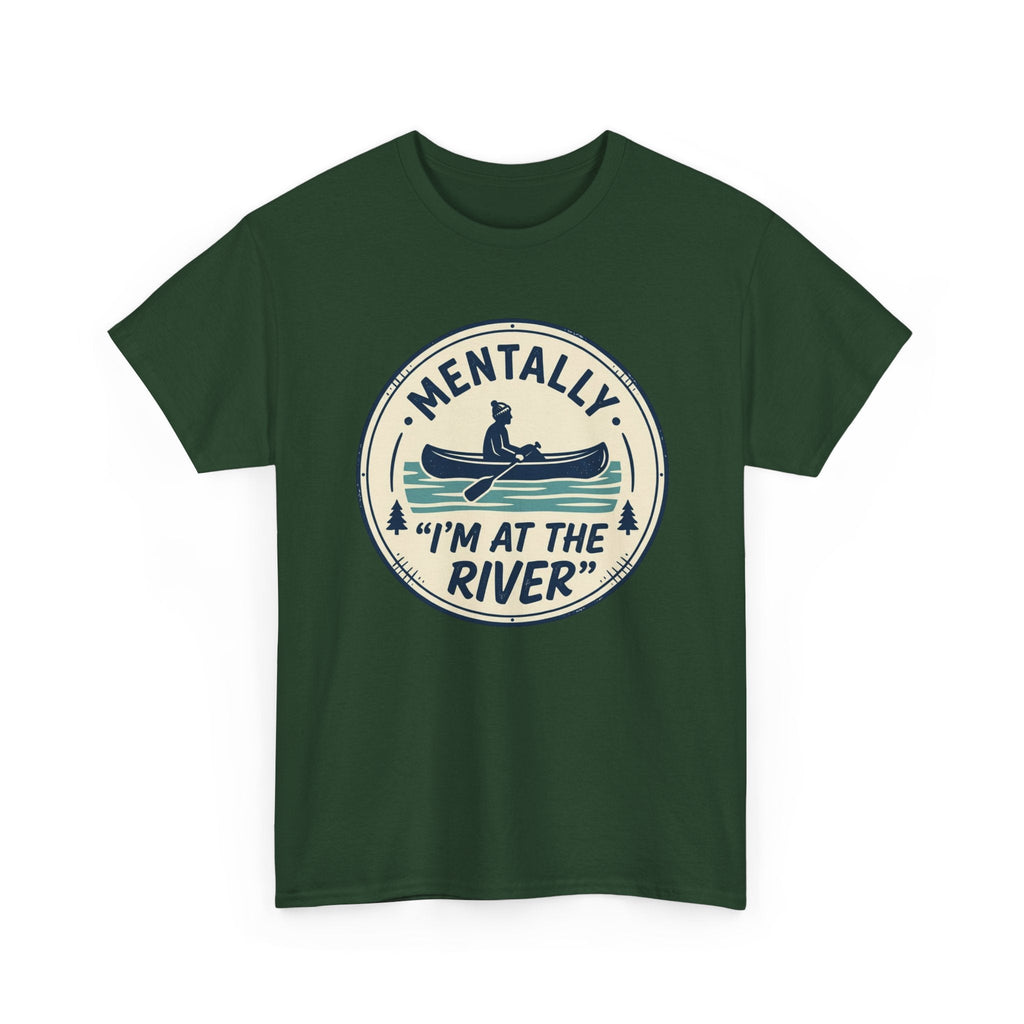 "Mentally I’m At The River" Canoe Graphic Tee