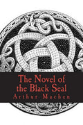 The Novel of the Black Seal - Paperback