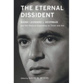 The Eternal Dissident: Rabbi Leonard I. Beerman and the Radical Imperative to Think and ACT - Paperback